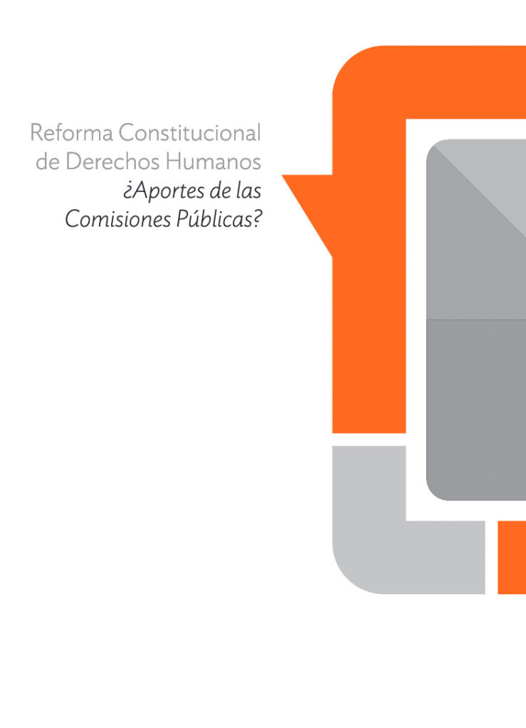 Reforma Constitucional de Derechos Humanos ¿Aportes de las Comisiones Públicas?